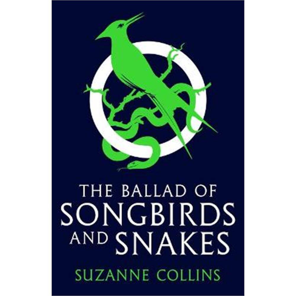 The Ballad of Songbirds and Snakes (A Hunger Games Novel) (Paperback) - Suzanne Collins